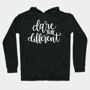 Dare to be different Hoodie